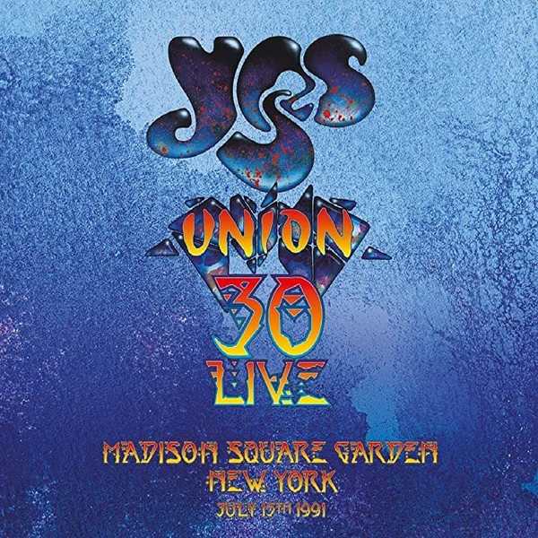 YES - UNION 30° LIVE - Madison Square Garden New York 15/07/1991